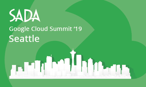 Google Cloud Summit Seattle 2019 Google Cloud Summit Seattle 2019