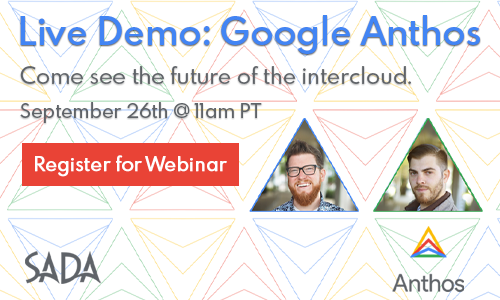 Webinar: Anthos Live Demo Webinar: Anthos Live Demo