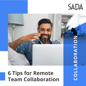 6 Tips for Remote Team Collaboration
