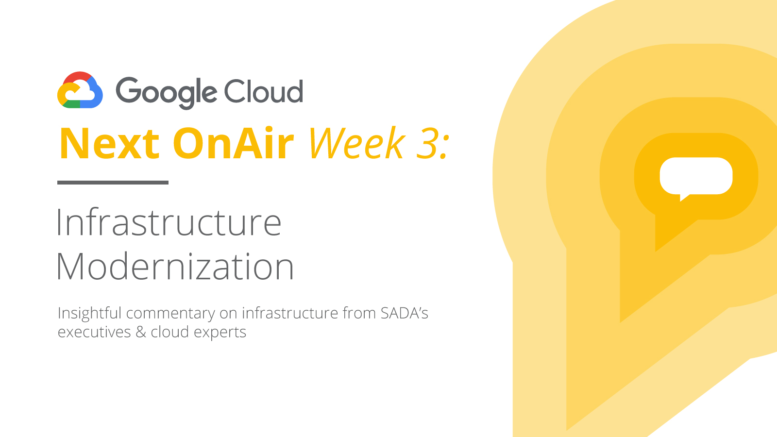 Google Cloud Next OnAir Week 3 Infrastructure Modernization