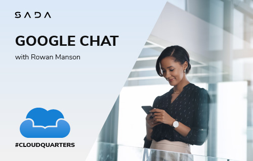 #CloudQuarters Google Workspace Chat