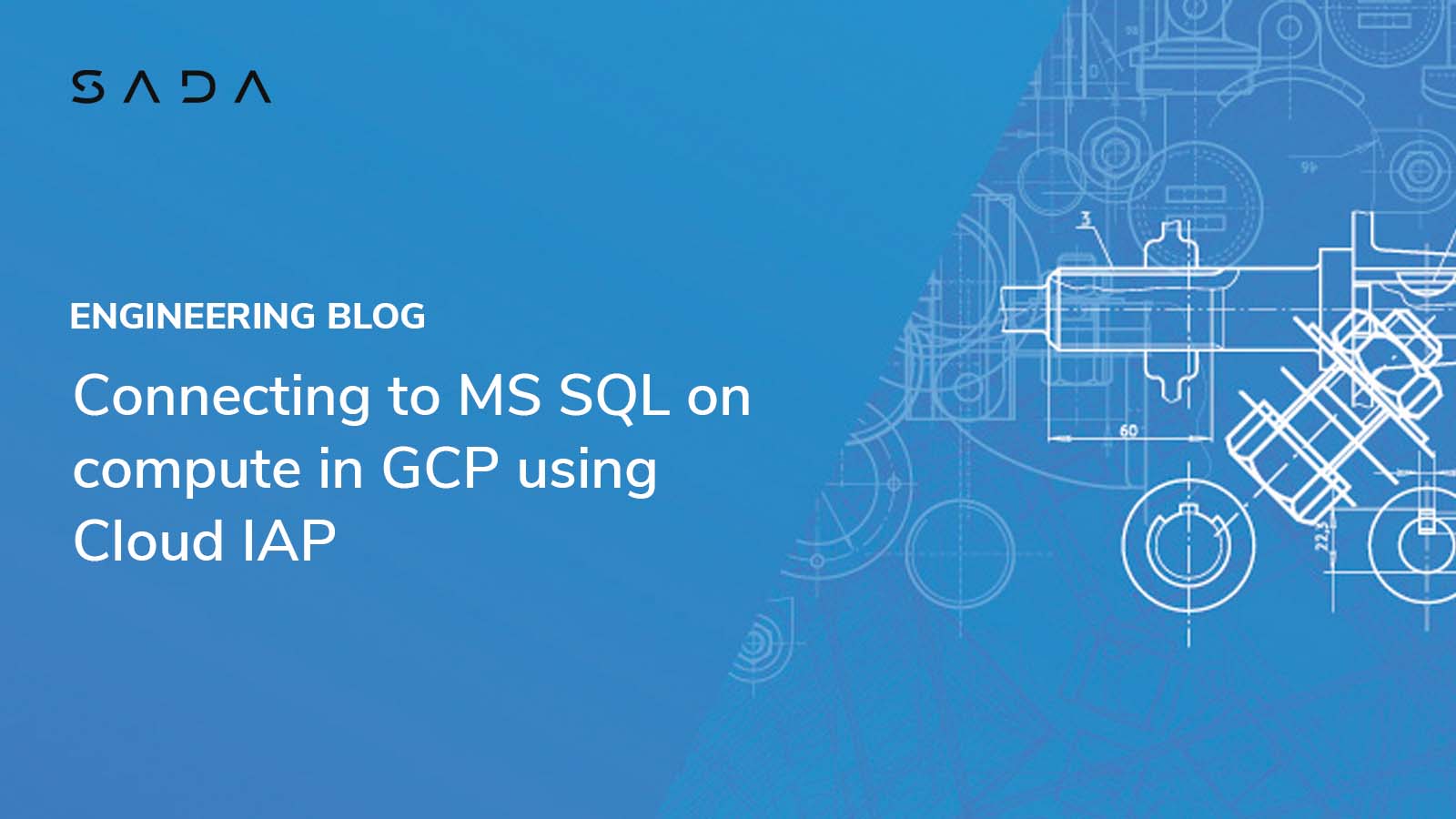 Connecting to MS SQL on GCP with Cloud IAP | SADA.com