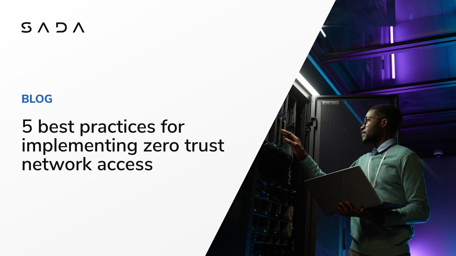 5 best practices for implementing zero trust network access