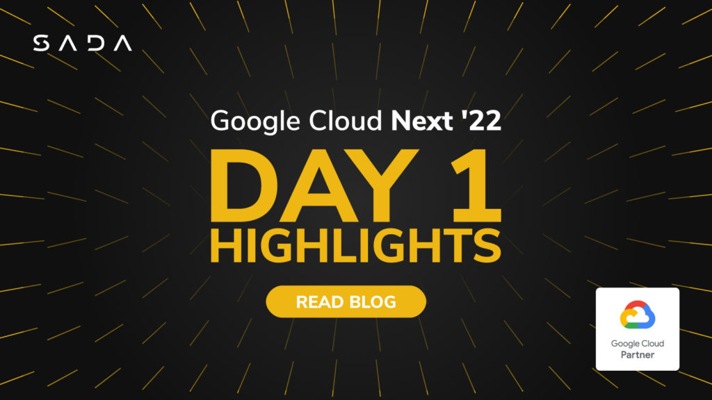 Google Cloud Next '22 Day 1 Highlights