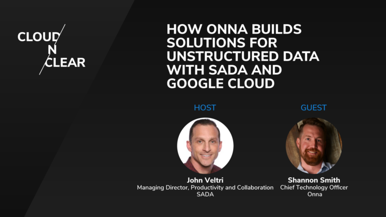How Onna Builds Solutions For Unstructured Data With SADA and Google Cloud