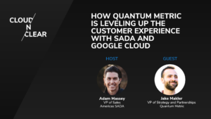 How Quantum Metric is Leveling Up The Customer Experience
