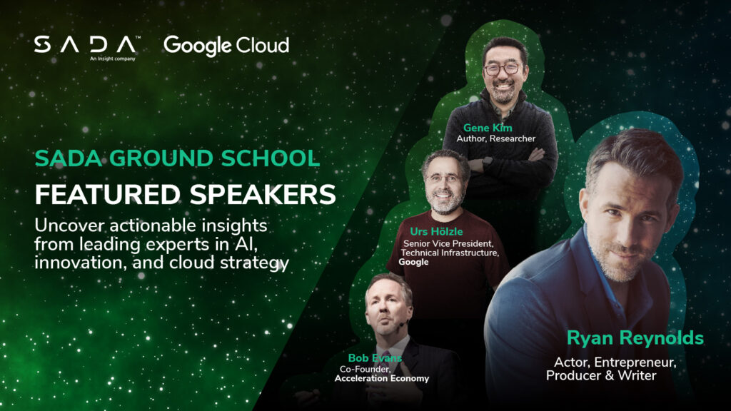 SADA Ground School, Ryan Reynolds, Urs Hölzle, Gene Kim, Bob Evans, GenAI, cloud transformation, cloud AI, Gemini for Workspace, Vertex AI, cloud innovation, cloud transformation conference, cloud innovation 